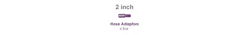Hose Adaptors 6 Bar 2 inch
